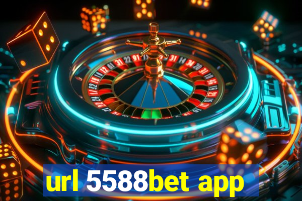 url 5588bet app