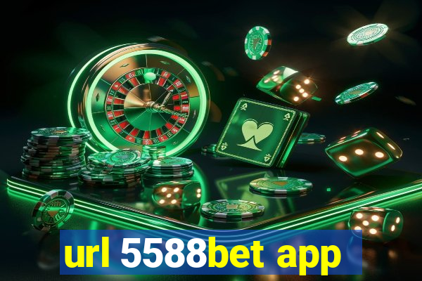 url 5588bet app