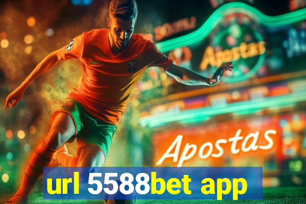 url 5588bet app