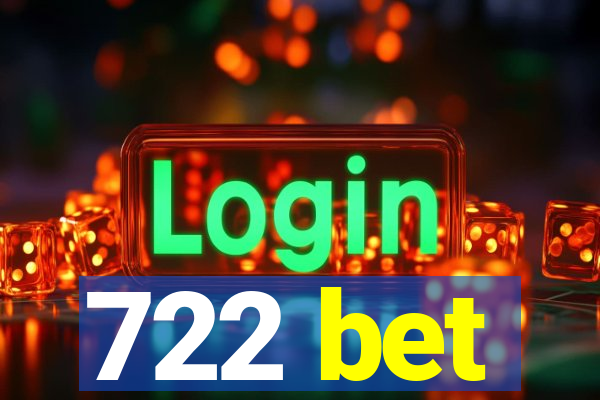 722 bet