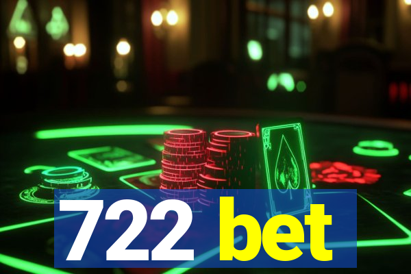 722 bet