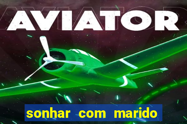 sonhar com marido indo embora com amante