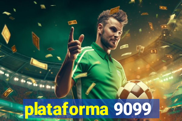 plataforma 9099