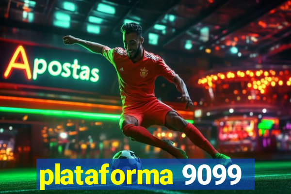 plataforma 9099