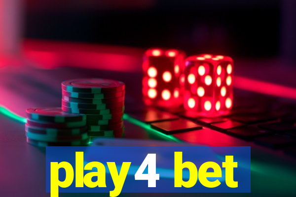 play4 bet