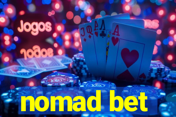 nomad bet