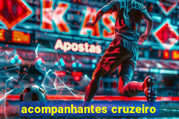 acompanhantes cruzeiro