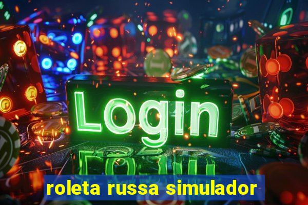 roleta russa simulador