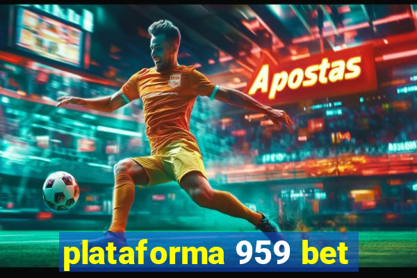 plataforma 959 bet