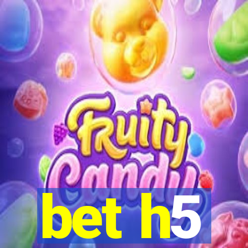 bet h5