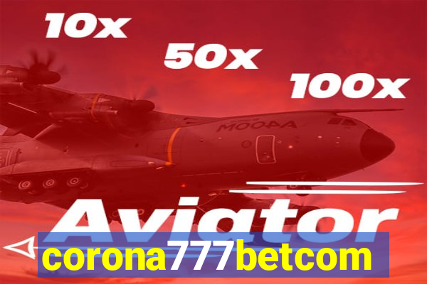 corona777betcom