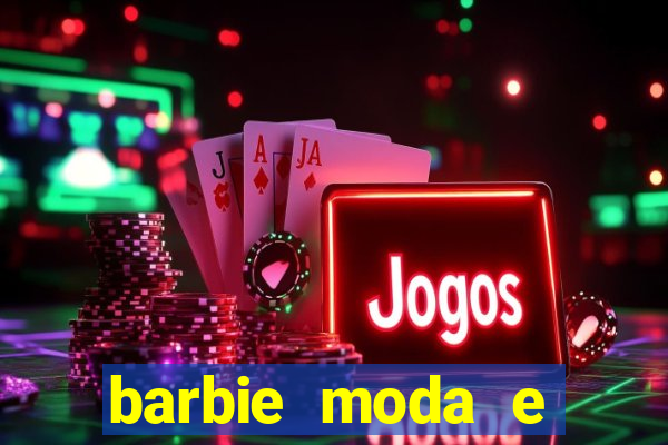 barbie moda e magia boneca