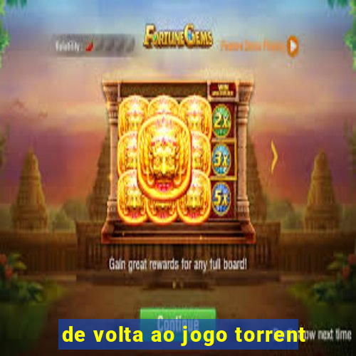 de volta ao jogo torrent