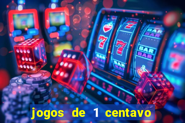 jogos de 1 centavo no esporte da sorte