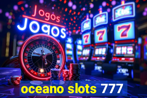 oceano slots 777