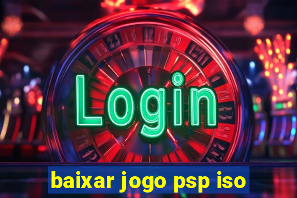 baixar jogo psp iso