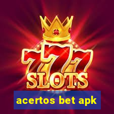 acertos bet apk