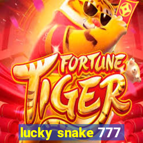 lucky snake 777