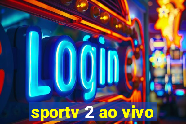 sportv 2 ao vivo