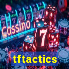 tftactics