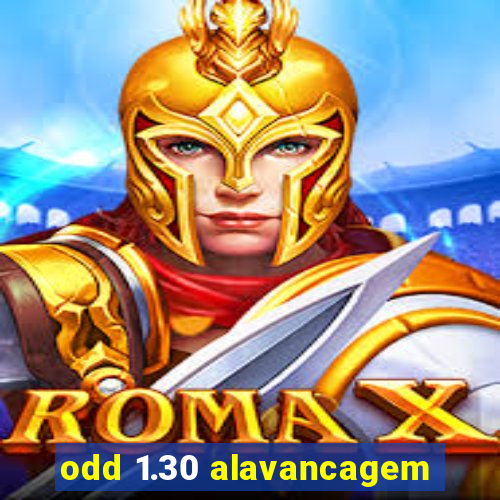 odd 1.30 alavancagem