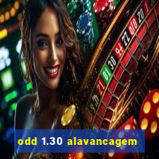 odd 1.30 alavancagem