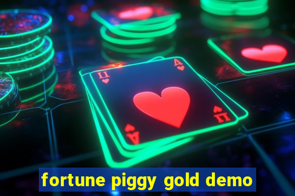 fortune piggy gold demo