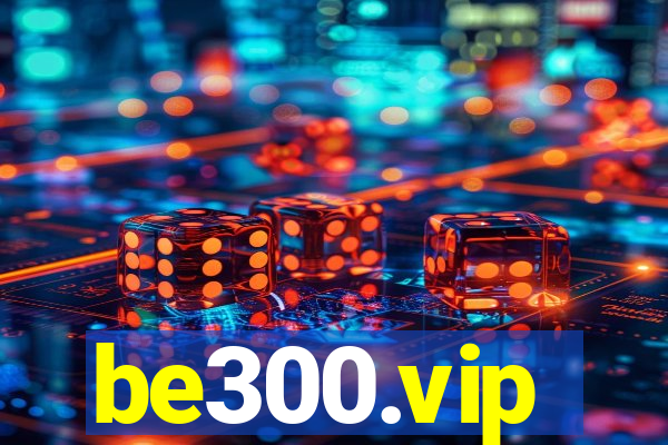 be300.vip