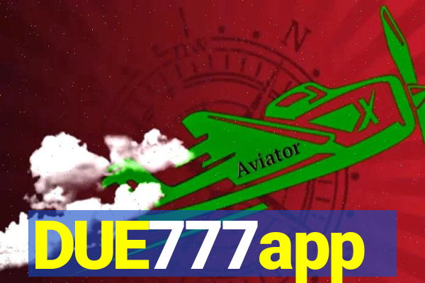 DUE777app