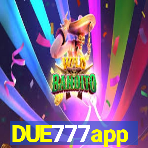 DUE777app