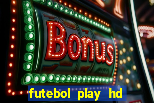 futebol play hd s?o paulo