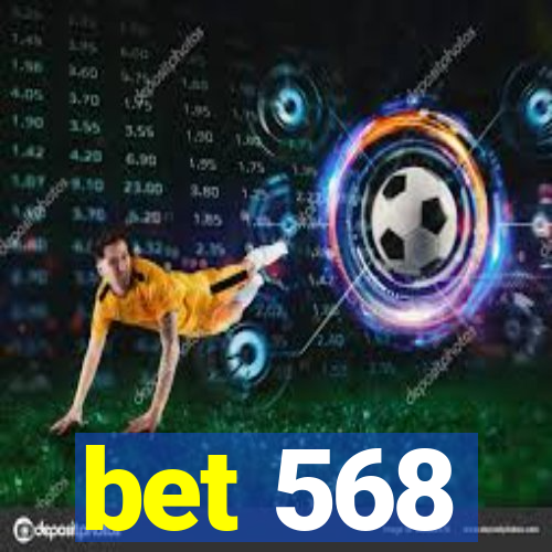 bet 568