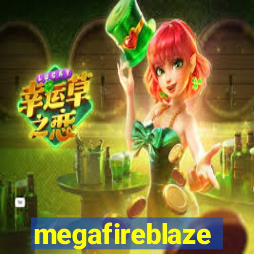 megafireblaze