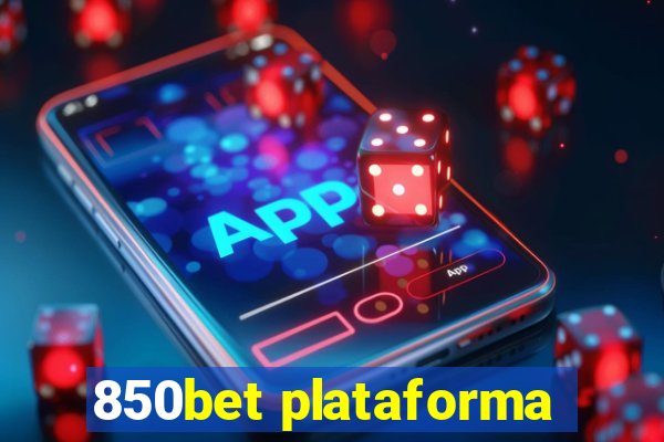 850bet plataforma