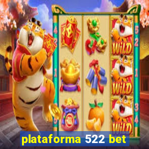 plataforma 522 bet