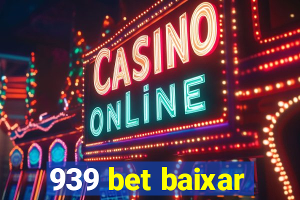 939 bet baixar