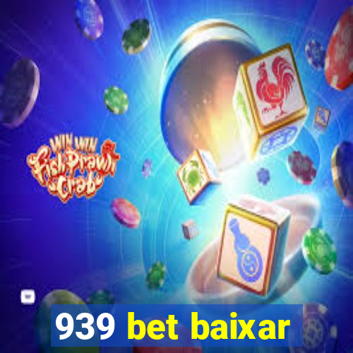 939 bet baixar