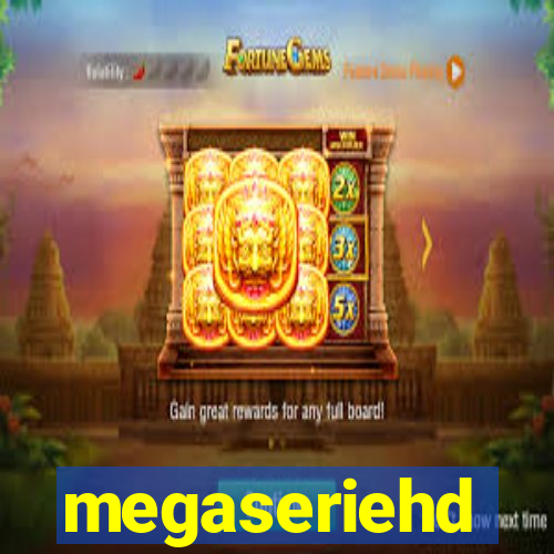 megaseriehd