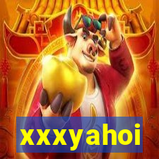 xxxyahoi