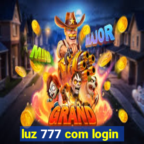 luz 777 com login