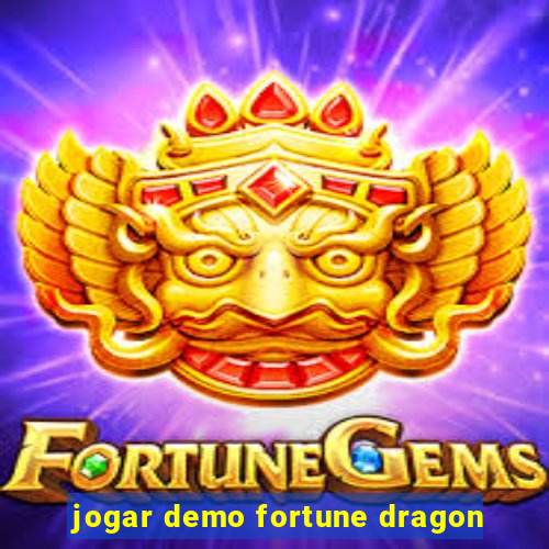 jogar demo fortune dragon