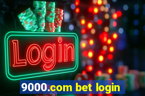 9000.com bet login