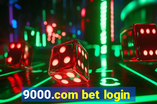 9000.com bet login