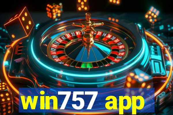 win757 app