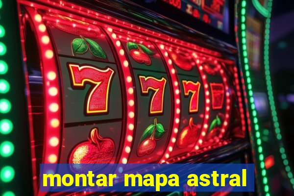 montar mapa astral