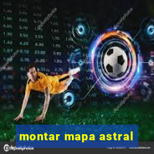 montar mapa astral