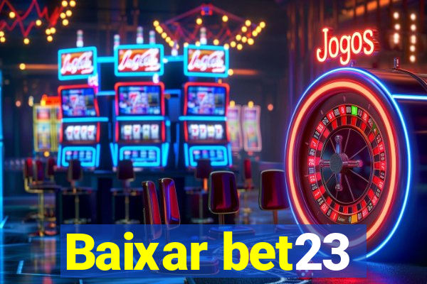 Baixar bet23