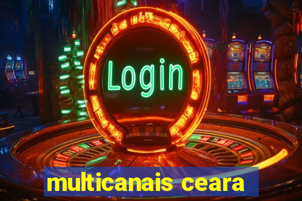 multicanais ceara