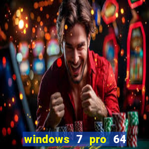 windows 7 pro 64 bits iso