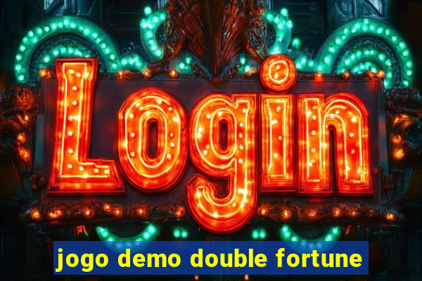 jogo demo double fortune